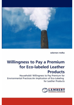 Willingness to Pay a Premium for Eco-labeled Leather Products