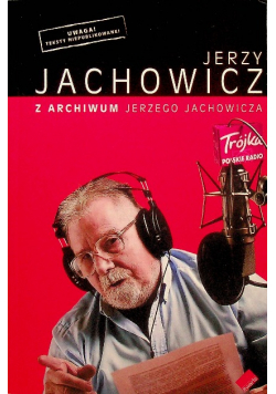 Z archiwum Jerzego Jachowicza