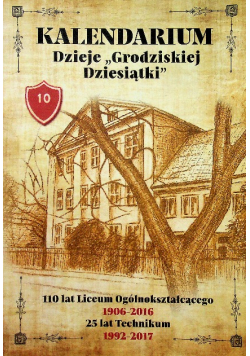 Kalendarium Dzieje Grodziskiej Dziesiątki