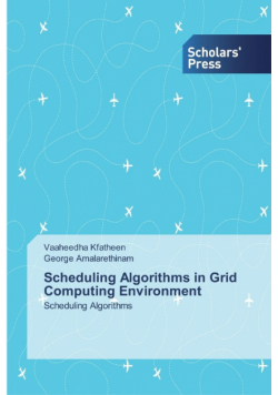 Scheduling Algorithms in Grid Computing Environment