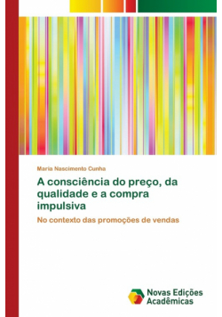 A consciência do preço, da qualidade e a compra impulsiva