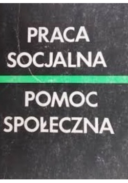 Praca socjalna pomoc społeczna