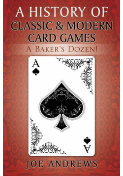 A History of Classic & Modern Card Games