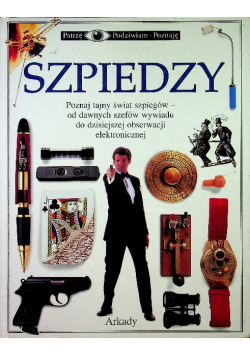 Szpiedzy Poznaj tajny świat szpiegów