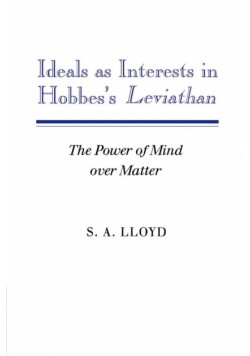 Ideals as Interests in Hobbes's Leviathan