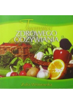 Tajemnice zdrowego odżywiania