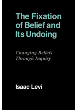 The Fixation of Belief and Its Undoing