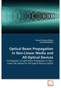 Optical Beam Propagation in Non-Linear Media and All-Optical Devices