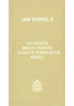 Do moich braci i sióstr - ludzi w podeszłym wieku
