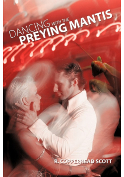 Dancing with the Preying Mantis