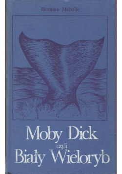 Moby Dick czyli Biały Wieloryb tom II
