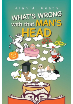 WHAT'S WRONG with that MAN'S HEAD