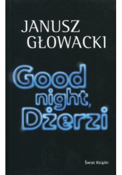 Good night Dżerzi