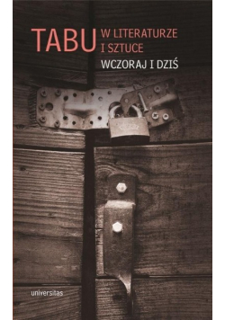 Tabu w literaturze i sztuce Wczoraj i dziś