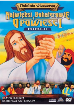 Najwięksi boh. i opowieści Biblii - Ostatnia...