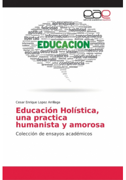 Educación Holística, una practica humanista y amorosa