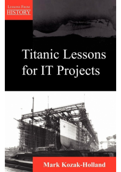 Titanic Lessons for It Projects