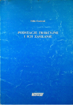 Podstacje trakcyjne i ich zasilanie