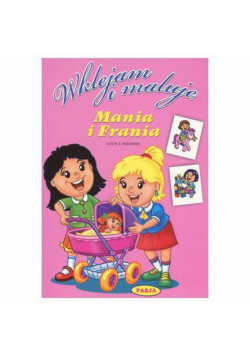 Wklejam i maluję - Mania i Frania