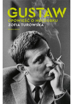 Gustaw. Opowieść o Holoubku