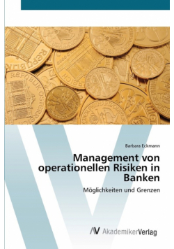 Management von operationellen Risiken in Banken
