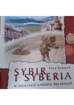 Sybir i Syberia w dziejach narodu polskiego