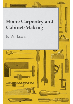 Home Carpentry and Cabinet-Making