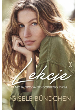 Lekcje. Moja droga do dobrego życia