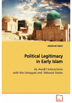 Political Legitimacy in Early Islam