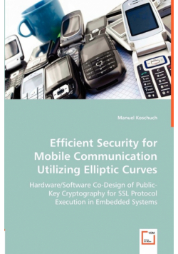 Efficient Security for Mobile Communication Utilizing Elliptic Curves