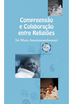 Comprensão e Colaboraçao entre Religiões