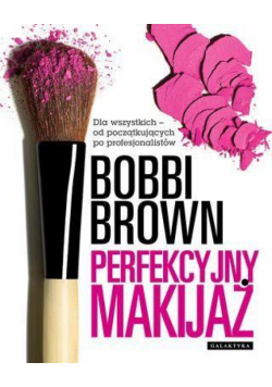 Perfekcyjny makijaż dla wszystkich