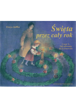Święta przez cały rok cz. 1