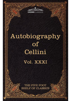 The Autobiography of Benvenuto Cellini