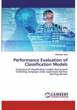 Performance Evaluation of Classification Models