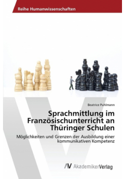 Sprachmittlung im Französischunterricht an Thüringer Schulen