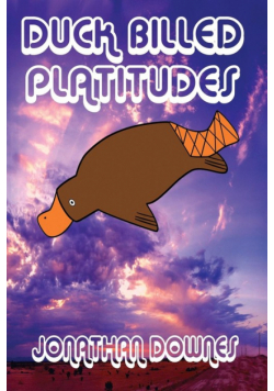 Duck Billed Platitudes