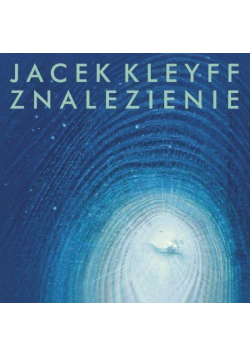Jacek Kleyff - Znalezienie