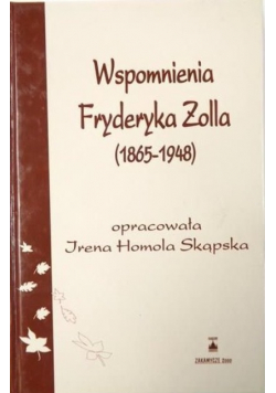 Wspomnienia Fryderka Zolla 1865 - 1948
