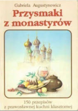 Przysmaki z monastyrów