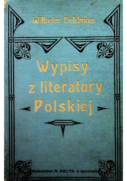Wypisy z literatury polskiej 1908 r.