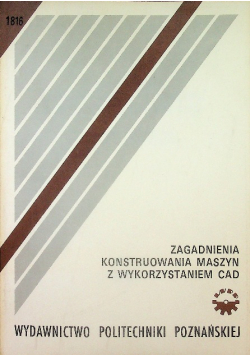 Zagadnienia konstruowania maszyn z wykorzystaniem cad