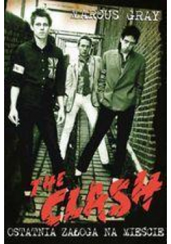 THE CLASH - Ostatnia załoga na mieście