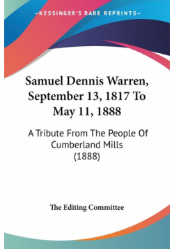 Samuel Dennis Warren, September 13, 1817 To May 11, 1888