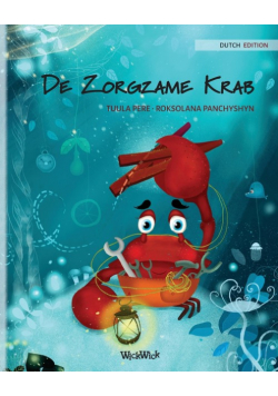 De Zorgzame Krab (Dutch Edition of "The Caring Crab")