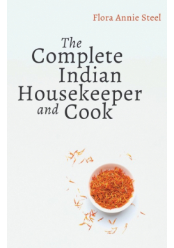 The Complete Indian Housekeeper and Cook