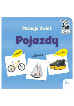 Kapitan Nauka Poznaję świat. Pojazdy
