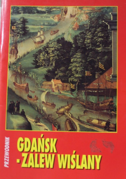 Gdańsk Zalew Wiślany przewodnik
