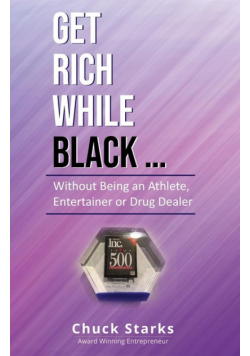 Get Rich While Black...