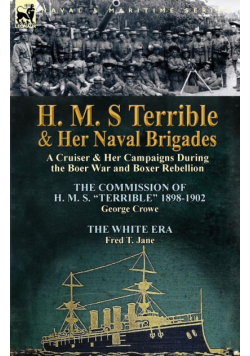 H. M. S Terrible and Her Naval Brigades